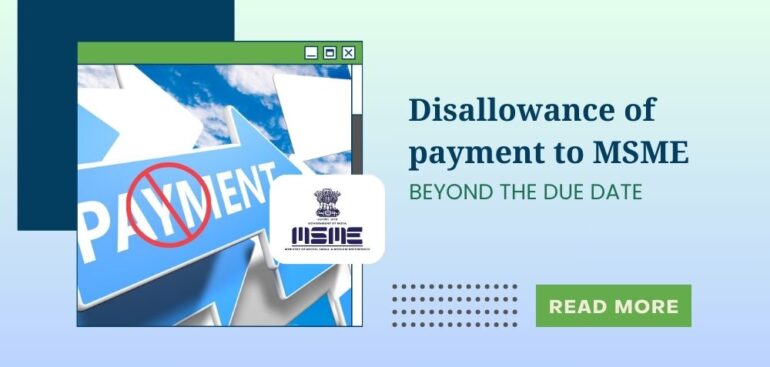 Disallowance of payment to MSME - Beyond the due date