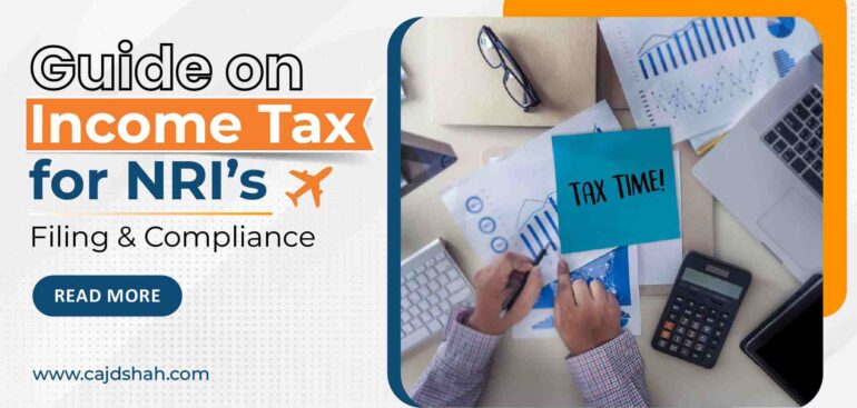 Guide on Income Tax for NRIs Filing & Compliance