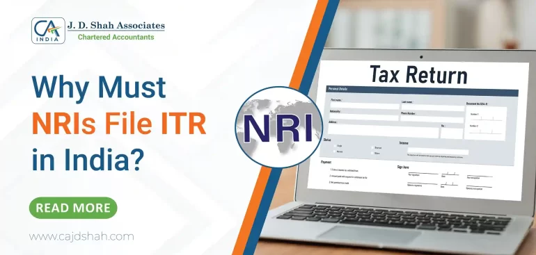 Why Must NRIs File ITR in India