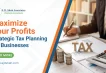 How Does Proper Tax Planning Reduce Your Business Tax Burden?
