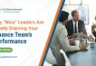 Why “Nice” Leaders Are Quietly Draining Your Finance Team’s Performance