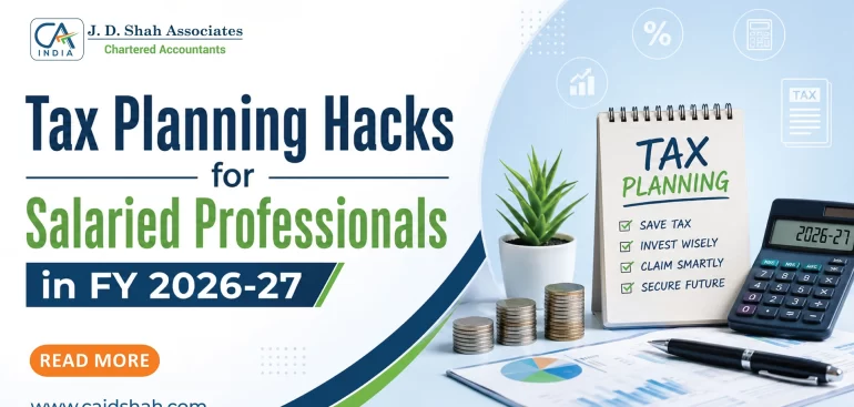 Tax Planning Hacks for Salaried Professionals in FY 2026-27