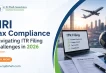 NRI Tax Compliance: Navigating ITR Filing Challenges in 2026